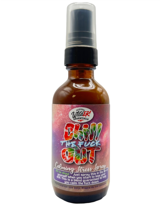 Chill the Fuck Out - Essential Oil Spray - 2 oz./60ml