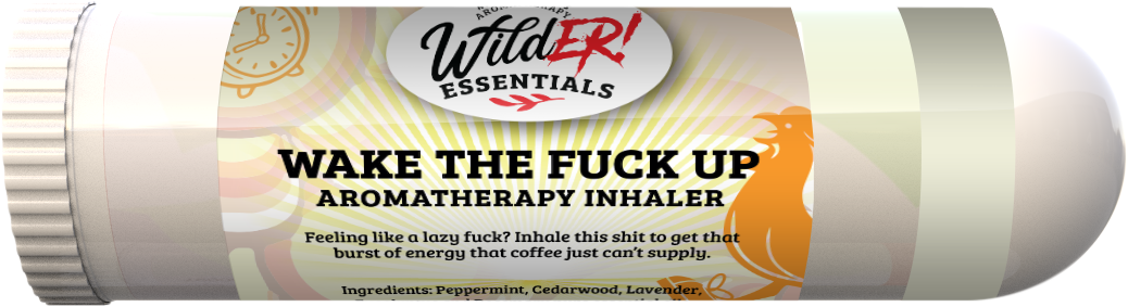 Aromatherapy Inhalers Wake The Fuck Up (ENERGY FORMULA)