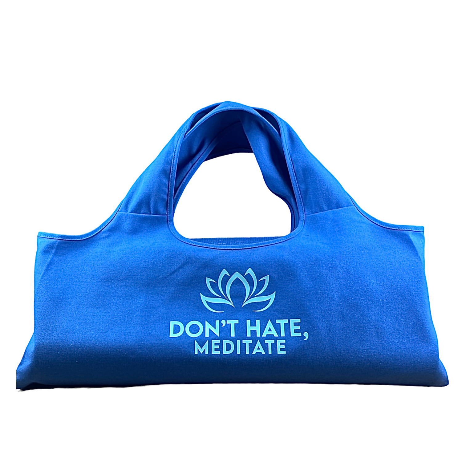 Yoga Bag - Don't Hate, Meditate