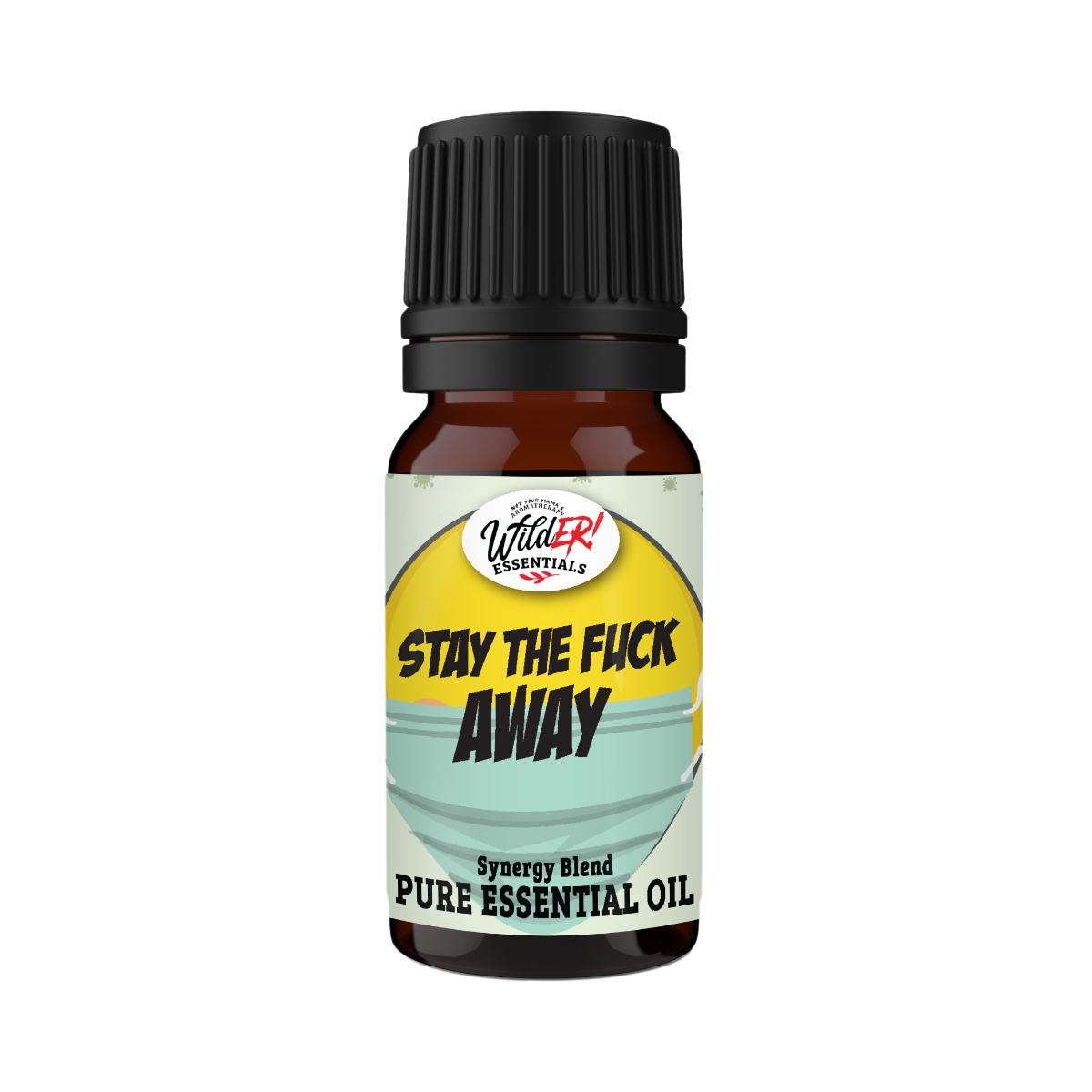 Stay The Fuck Away - Essential Oil Blend